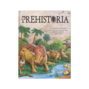 La Prehistoria, ¡vive una a ventura conociendo a las criaturas más fascinantes que jamás han poblado el planeta tierra!