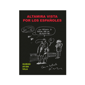 Altamira vista por los españoles, un repaso por los libros de visita de la cueva de Altamira