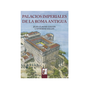 Palacios imperiales de la Roma antigua. Descubre las viviendas de esos dioses sobre la Tierra que fueron los emperadores.