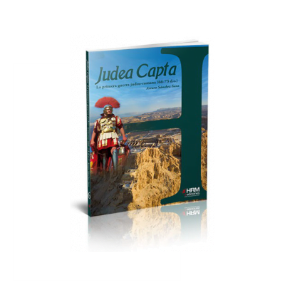 Judea Capta. La primera guerra judeo-romana (66-73 d.c)
