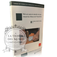 MANUAL PARA EL ESTUDIO DE LAS INDUSTRIAS LÍTICAS DEL PALEOLÍTICO