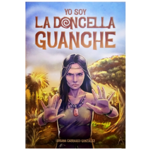 Yo soy la doncella Guanche