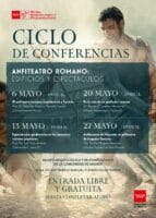 Anfiteatro romano, edificios y espectáculos, nuevo ciclo de conferencias en el MARPA