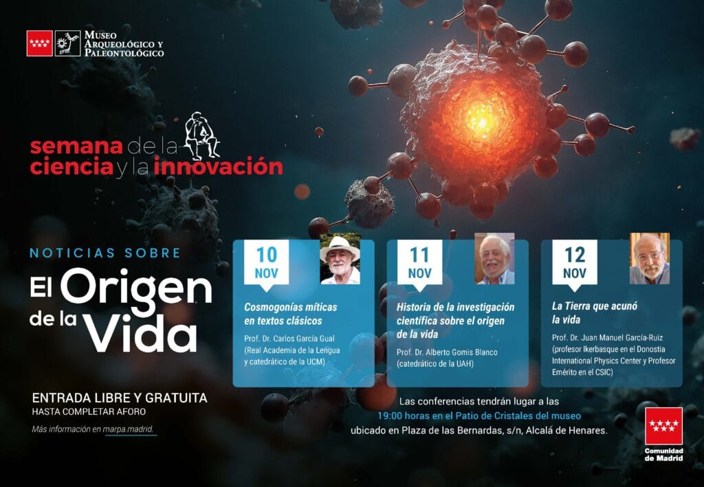 Descubre las últimas noticias sobre la investigación científica en torno al origen de la vida en un fascinante ciclo de conferencias que se celebrarán los días 10, 11 y 12 de noviembre, en Alcalá de Henares, con motivo de la Semana de la Ciencia y la Innovación de Madrid 2025